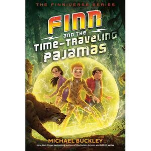Finn and the Time-Traveling Pajamas -- Michael Buckley